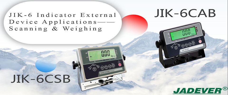 Applications de périphérique externe de l'indicateur JIK-6 —— Numérisation et pesée