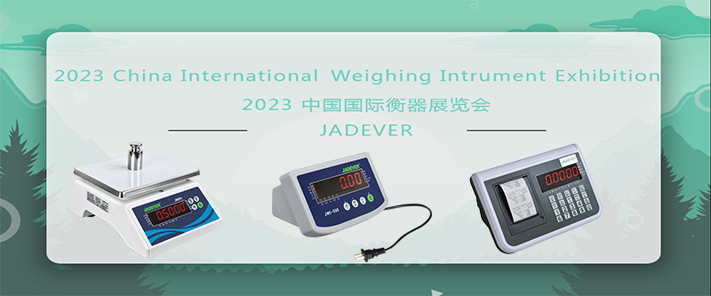 Participation de JADEVER au Salon international des instruments de pesage en Chine 2023